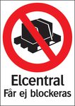 Skylt Elcentral får ej blockeras