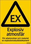Skylt Explosiv Atmosfär 210x297mm